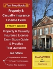 Property and Casualty Insurance License Exam Study Guide: Property & Casualty Insurance License Exam Study Guide and Practice Test Questions [2nd Edit By Test Prep Books Cover Image