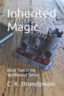Inherited Magic: Book Two in the Spellbound Series Cover Image