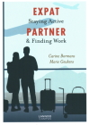 Expat Partner: Staying Active & Finding Work By Carine Bormans, Marie Geukens Cover Image