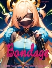 Kawaiifu - Bondage - Volume 2: BDSM Themed Adult Anime Waifu Coloring Book Cover Image