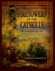 Fire Towers of the Catskills Cover Image