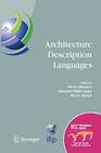 Architecture Description Languages: Ifip Tc-2 Workshop on Architecture Description Languages (Wadl), World Computer Congress, Aug. 22-27, 2004, Toulou (IFIP Advances in Information and Communication Technology #176) By Pierre Dissaux (Editor), Mamoun Filali Amine (Editor), Pierre Michel (Editor) Cover Image