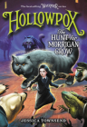 Hollowpox: The Hunt for Morrigan Crow (Nevermoor #3) Cover Image