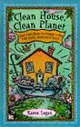 Clean House Clean Planet By Karen Logan Cover Image