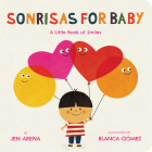 Sonrisas for Baby: A Little Book of Smiles By Jen Arena, Blanca Gomez (Illustrator) Cover Image