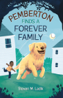 Pemberton Finds a Forever Family By Steven M. Ladik, Patrick Corrigan (Illustrator) Cover Image
