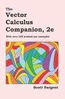 The Vector Calculus Companion, 2e: With over 325 worked-out examples Cover Image