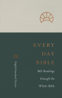 ESV Every Day Bible: 365 Readings Through the Whole Bible: 365 Readings Through the Whole Bible  Cover Image