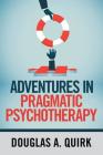 Adventures in Pragmatic Psychotherapy Cover Image