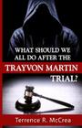 What Should We All Do After The Trayvon Martin Trial? Cover Image