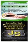 Excel Shortcuts & JavaScript Professional Programming Made Easy By Sam Key Cover Image