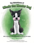 The Adventures of Winnie the Wonder Dog: With a Special Guest Appearance by Scotty the Snake By Alli Wheeler Cover Image