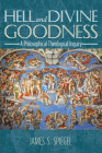 Hell and Divine Goodness By James S. Spiegel Cover Image