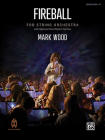 Fireball: Conductor Score & Parts By Mark Wood (Composer) Cover Image