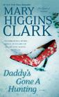 Daddy's Gone A Hunting By Mary Higgins Clark Cover Image