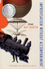 Improvisation Without Accompaniment (New Poets of America #44) By Matt Morton, Patricia Smith (Foreword by) Cover Image