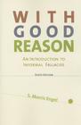 With Good Reason: An Introduction to Informal Fallacies Cover Image