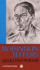 Selected Poems of Robinson Jeffers By Robinson Jeffers Cover Image