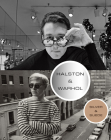 Halston and Warhol: Silver and Suede By The Andy Warhol Museum, Lesley Frowick, Geralyn Huxley, Valerie Steele Cover Image