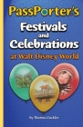 Passporter's Festivals and Celebrations at Walt Disney World Cover Image
