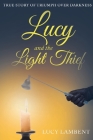 Lucy and the Light Thief By Lucy Lambent Cover Image