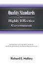 Quality Standards for Highly Effective Government: No Book Has More Potential to Positively Transform Government Since Reinventing Government By Richard E. Mallory Cover Image