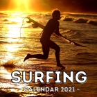 Surfing Calendar 2021: Cute Gift Idea For Surfing Lovers Men And Women Cover Image