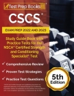 CSCS Exam Prep 2022 - 2023: Study Guide Book with Practice Tests for the NSCA Certified Strength and Conditioning Specialist Assessment [5th Editi By Joshua Rueda Cover Image