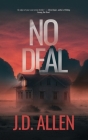 No Deal (Sin City Investigation #6) By J. D. Allen Cover Image