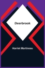 Deerbrook By Harriet Martineau Cover Image