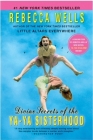 Divine Secrets of the Ya-Ya Sisterhood: A Novel (The Ya-Ya Series) Cover Image