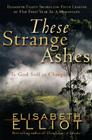 These Strange Ashes: Is God Still in Charge? Cover Image
