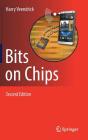 Bits on Chips By Harry Veendrick Cover Image