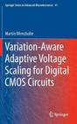Variation-Aware Adaptive Voltage Scaling for Digital CMOS Circuits Cover Image