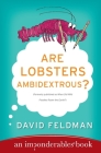 Are Lobsters Ambidextrous?: An Imponderables Book (Imponderables Series #6) Cover Image