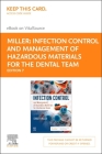 Infection Control and Management of Hazardous Materials for the Dental Team - Elsevier eBook on Vitalsource (Retail Access Card) By Chris H. Miller Cover Image