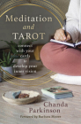 Meditation and Tarot: Connect with the Cards to Develop Your Inner Vision Cover Image