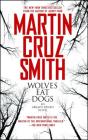 Wolves Eat Dogs (The Arkady Renko Novels #5) By Martin Cruz Smith Cover Image