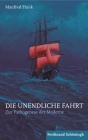 Die Unendliche Fahrt: Zur Pathogenese Der Moderne. 2. Auflage By Manfred Frank Cover Image