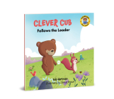Clever Cub Follows the Leader (Clever Cub Bible Stories) Cover Image