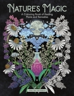 Nature’s Magic: A Colouring Book of Healing Plants and Remedies By Stratten Peterson Cover Image