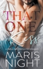 That One Kiss By Maris Night Cover Image