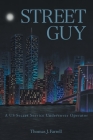 Street Guy: A US Secret Service Undercover Operator Cover Image