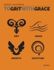 To Grit With Grace: Season 1 Cover Image