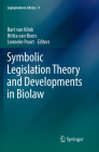 Symbolic Legislation Theory and Developments in Biolaw (Legisprudence Library #4) Cover Image