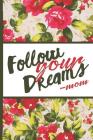 Best Mom Ever: Follow Your Dreams Vintage English Red Rose Pretty Waterpaint Blossom Composition Notebook College Students Wide Ruled Cover Image