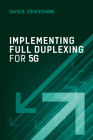 Implement Full Duplexing By David B. Cruickshank Cover Image