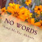 No Words: A Bouquet of Beauty By Amy McVay Abbott Cover Image