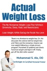 Actual Weight Loss: The No Nonsense Weight Loss Plan Without Gimmicks, Diets, Fads, and Restrictions By Mohammed S. Alo, DO Cover Image