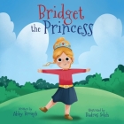 Bridget the Princess Cover Image